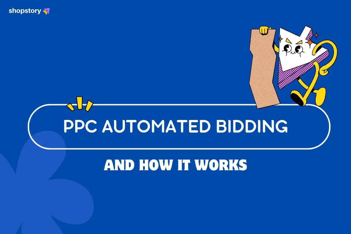 What Are PPC Automated Bidding Strategies & How Do You Use Them?