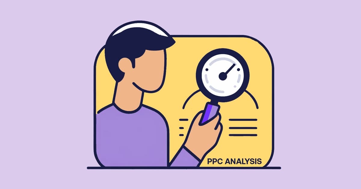 The Ultimate Guide to PPC Campaign Analysis
